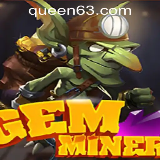 Discover the Enthralling World of GemMiner at QUEEN.PH Casino