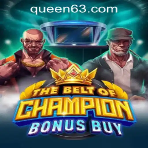 Explore the Thrills of TheBeltOfChampionBonusBuy at QUEEN.PH Casino